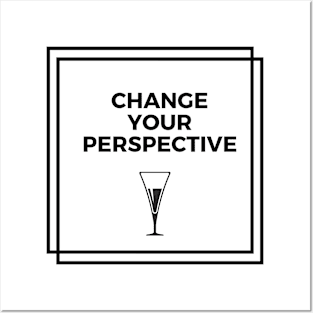 Change your perspective Posters and Art